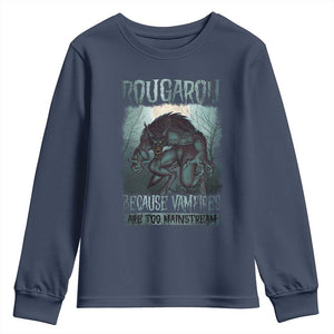 Funny Rougarou Youth Sweatshirt Because Vampires Are Too Mainstream Louisiana Cryptid TS09 Navy Print Your Wear