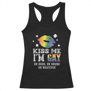 St Patrick's Day Racerback Tank Top Kiss Me I'm Gay Or Irish Or Drunk Or Whatever TS09 Black Print Your Wear
