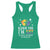 St Patrick's Day Racerback Tank Top Kiss Me I'm Gay Or Irish Or Drunk Or Whatever TS09 Irish Green Print Your Wear