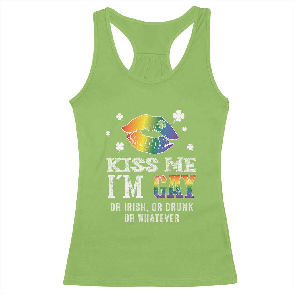 St Patrick's Day Racerback Tank Top Kiss Me I'm Gay Or Irish Or Drunk Or Whatever TS09 Lime Print Your Wear