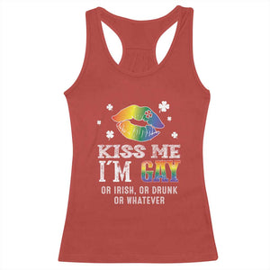 St Patrick's Day Racerback Tank Top Kiss Me I'm Gay Or Irish Or Drunk Or Whatever TS09 Red Print Your Wear