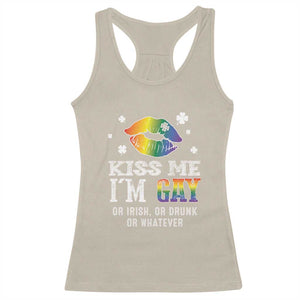St Patrick's Day Racerback Tank Top Kiss Me I'm Gay Or Irish Or Drunk Or Whatever TS09 Sand Print Your Wear