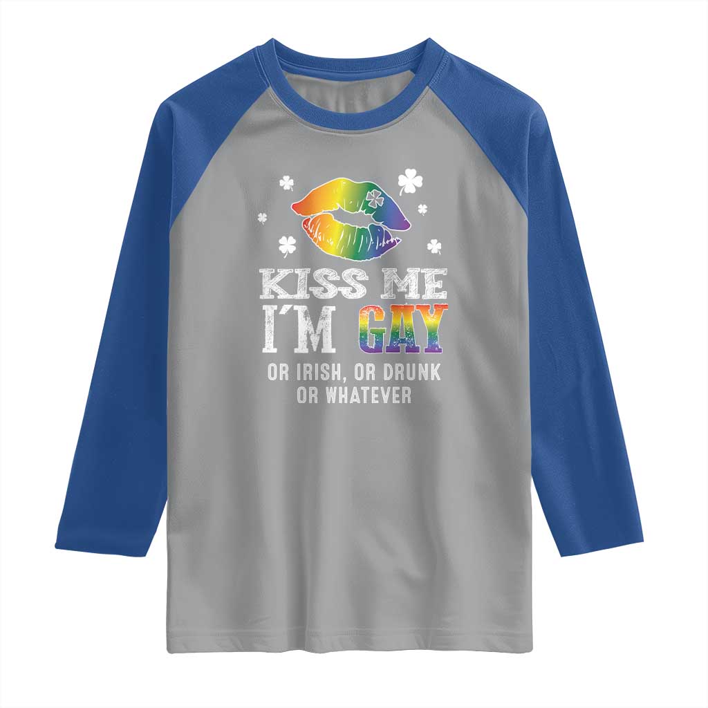 St Patrick's Day Raglan Shirt Kiss Me I'm Gay Or Irish Or Drunk Or Whatever TS09 Sport Gray Royal Print Your Wear