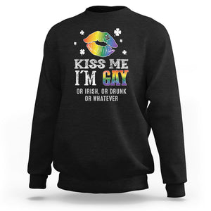St. Patrick's Day Sweatshirt Kiss Me I'm Gay Or Irish Or Drunk Or Whatever TS09 Black Printyourwear
