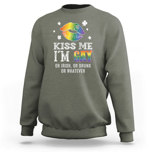 St. Patrick's Day Sweatshirt Kiss Me I'm Gay Or Irish Or Drunk Or Whatever TS09 Military Green Printyourwear
