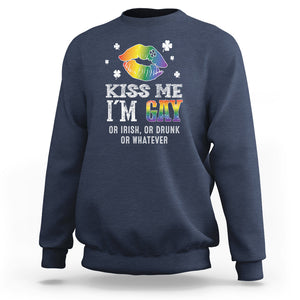 St. Patrick's Day Sweatshirt Kiss Me I'm Gay Or Irish Or Drunk Or Whatever TS09 Navy Printyourwear