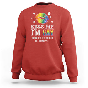 St. Patrick's Day Sweatshirt Kiss Me I'm Gay Or Irish Or Drunk Or Whatever TS09 Red Printyourwear