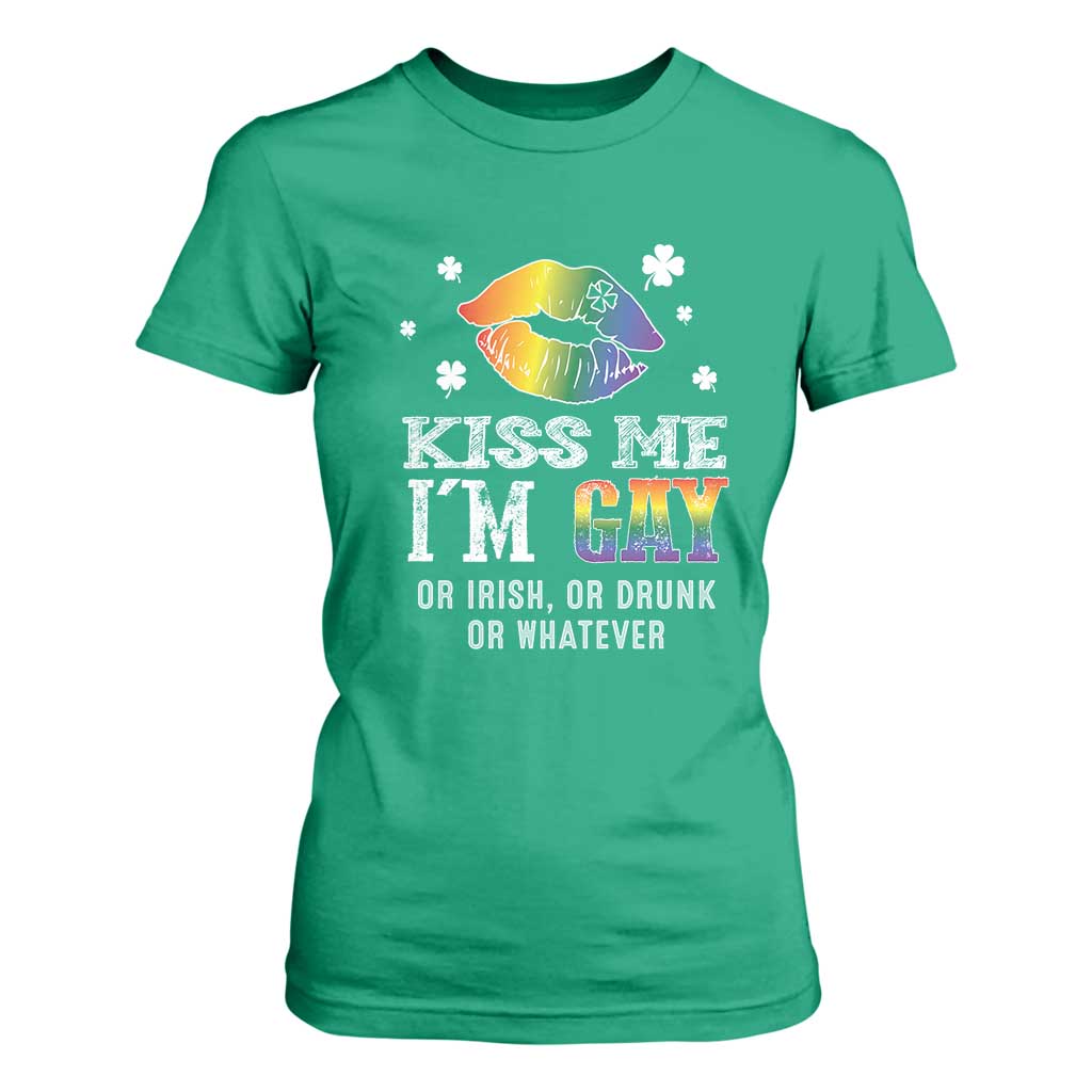 St Patrick's Day T Shirt For Women Kiss Me I'm Gay Or Irish Or Drunk Or Whatever TS09 Irish Green Print Your Wear