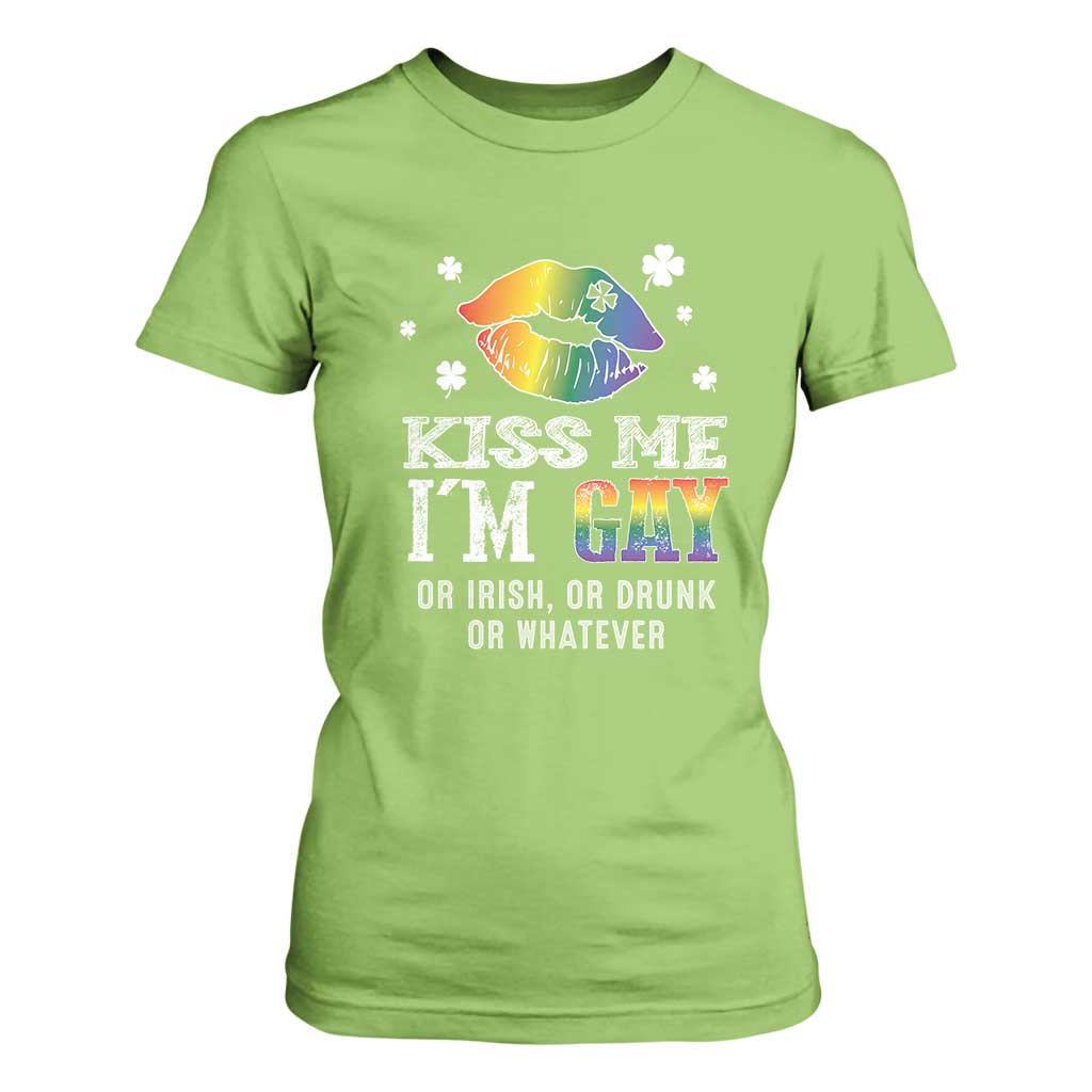 St Patrick's Day T Shirt For Women Kiss Me I'm Gay Or Irish Or Drunk Or Whatever TS09 Lime Print Your Wear