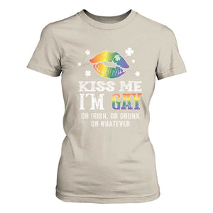 St Patrick's Day T Shirt For Women Kiss Me I'm Gay Or Irish Or Drunk Or Whatever TS09 Sand Print Your Wear