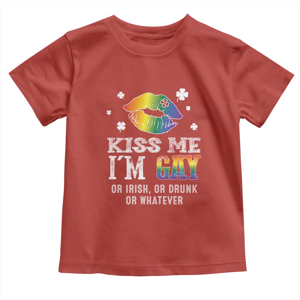 St Patrick's Day Toddler T Shirt Kiss Me I'm Gay Or Irish Or Drunk Or Whatever TS09 Red Print Your Wear