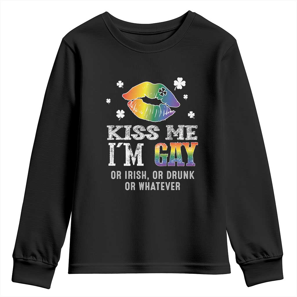 St Patrick's Day Youth Sweatshirt Kiss Me I'm Gay Or Irish Or Drunk Or Whatever TS09 Black Print Your Wear