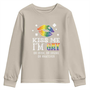 St Patrick's Day Youth Sweatshirt Kiss Me I'm Gay Or Irish Or Drunk Or Whatever TS09 Sand Print Your Wear