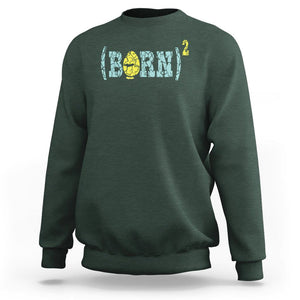 Easter Day Sweatshirt Born Squared Jesus Come Back John 3:3 Funny Math TS09 Dark Forest Green Printyourwear