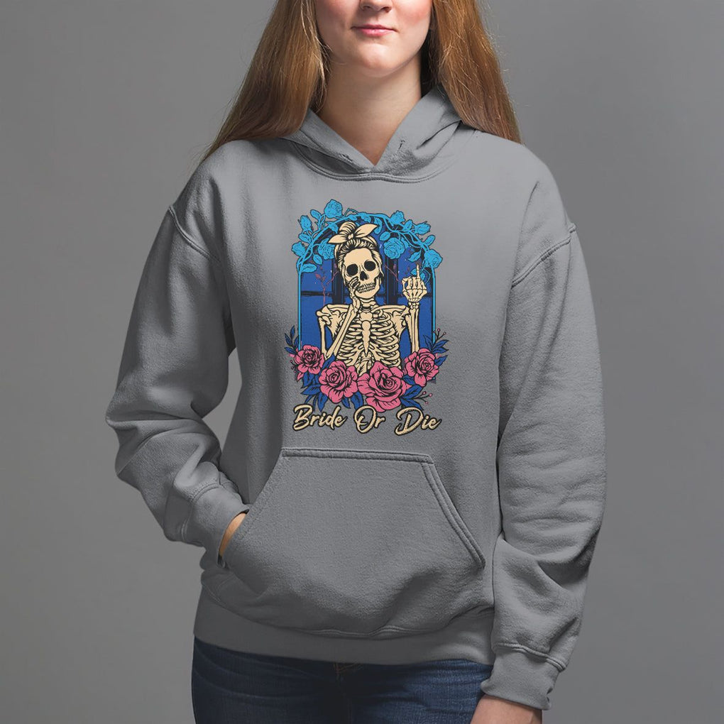 Funny Engagement Hoodie Bride Or Die Skeleton Gothic Bachelorette Party TS09 Charcoal Printyourwear