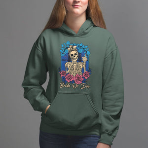 Funny Engagement Hoodie Bride Or Die Skeleton Gothic Bachelorette Party TS09 Dark Forest Green Printyourwear