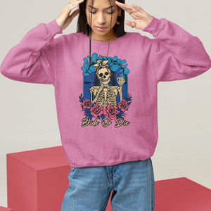 Funny Engagement Sweatshirt Bride Or Die Skeleton Gothic Bachelorette Party TS09 Azalea Printyourwear