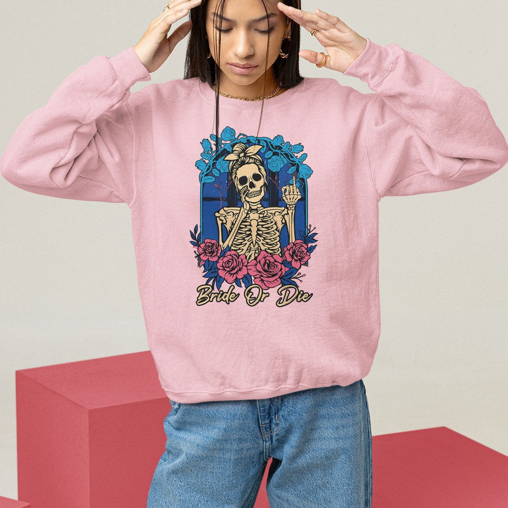 Funny Engagement Sweatshirt Bride Or Die Skeleton Gothic Bachelorette Party TS09 Light Pink Printyourwear