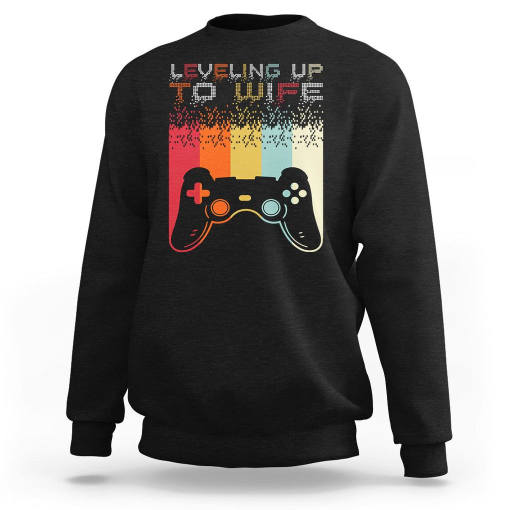 Engagement Sweatshirt Leveled Up To Wife Funny Gamer Newly Engaged Couple Matching TS09 Black Printyourwear