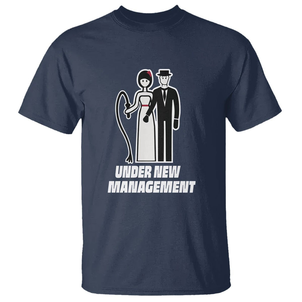 Funny Marriage T Shirt Under New Management Bachelor Bachelorette Party Couple Matching TS09 Navy Printyourwear