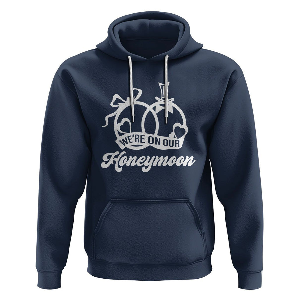 We're On Our Honeymoon Married Couple Trip Matching Hoodie TS09 Navy Printyourwear