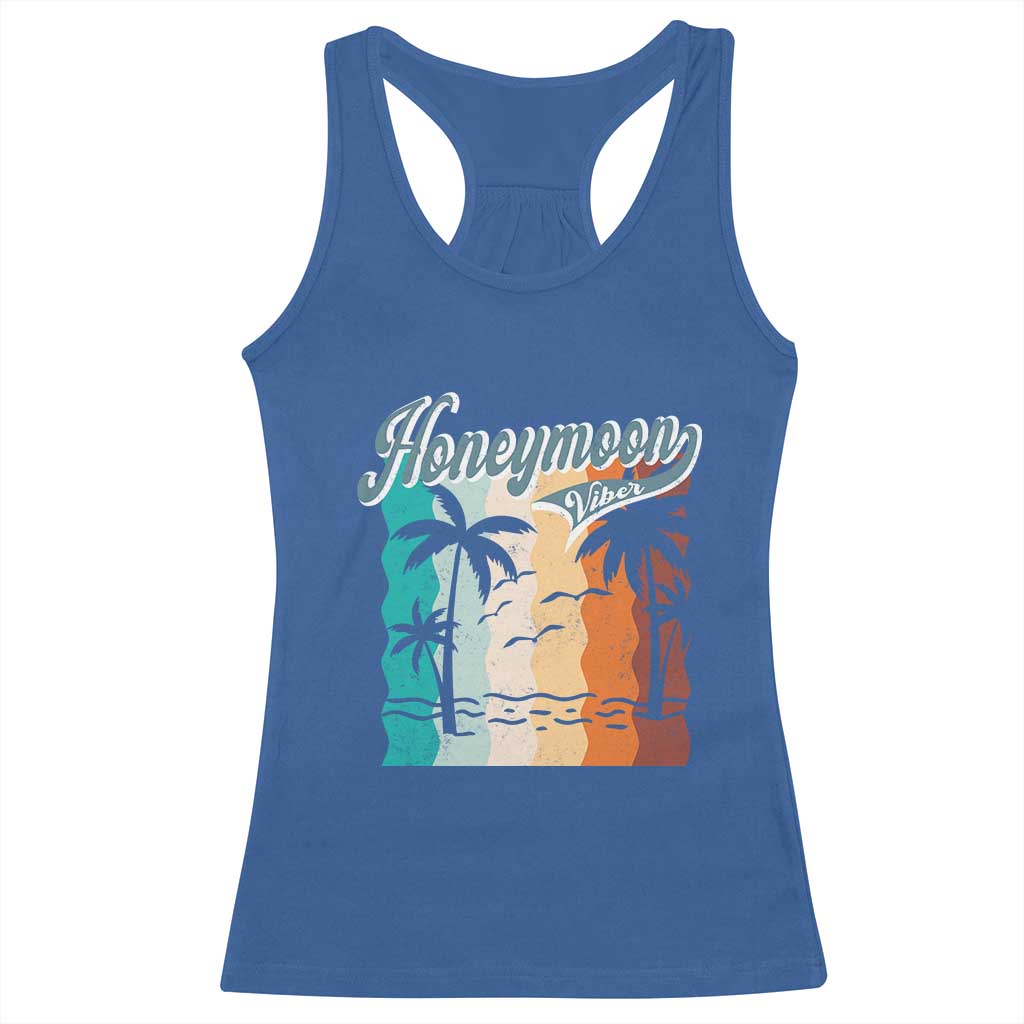 Honeymoon Vibe Racerback Tank Top Beach Trip Married Couple Matching TS09 Royal Blue Print Your Wear