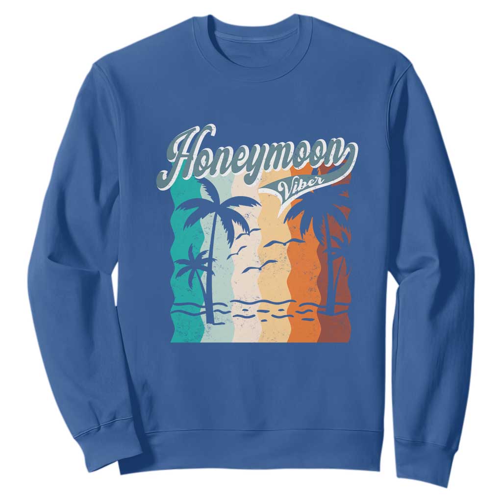 Honeymoon Vibe Sweatshirt Beach Trip Married Couple Matching TS09 Royal Blue Print Your Wear