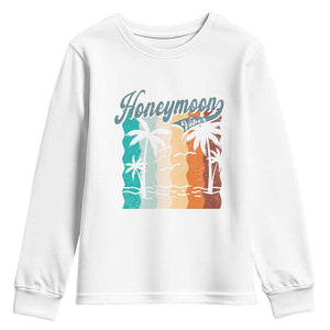 Honeymoon Vibe Youth Sweatshirt Beach Trip Married Couple Matching TS09 White Print Your Wear