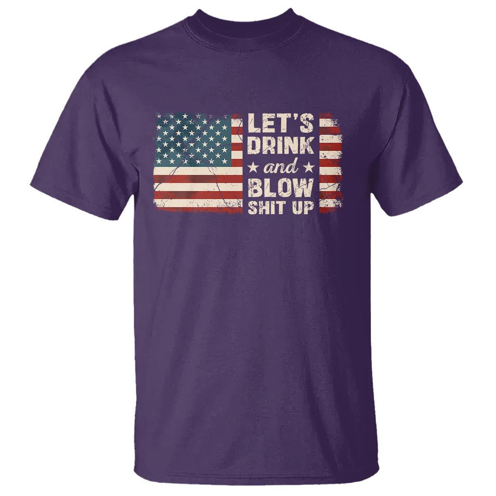 Funny 4th Of July T Shirt Let's Drink And Blow Shit Up TS09 Purple Print Your Wear
