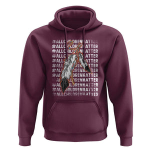 Orange Shirt Day Hoodie All Children Matter Indigenous Children TS09 Maroon Print Your Wear