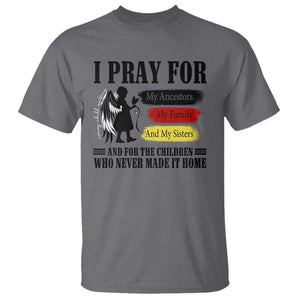 Orange Shirt Day T Shirt I Pray For The Children Who Never Made It Home TS09 Charcoal Print Your Wear
