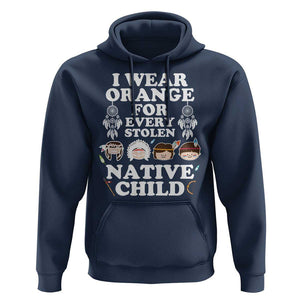 Orange Shirt Day Hoodie Wear Orange For Every Stolen Native Child TS09 Navy Print Your Wear