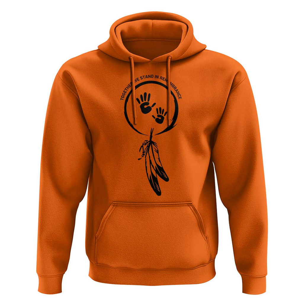 Orange Shirt Day Hoodie Together We Stand In Remembrance Native Child TS09 Orange Print Your Wear