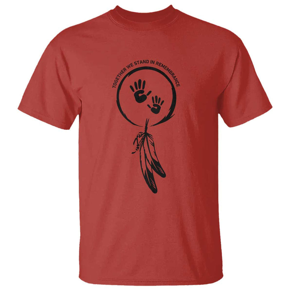 Orange Shirt Day T Shirt Together We Stand In Remembrance Native Child TS09 Red Print Your Wear