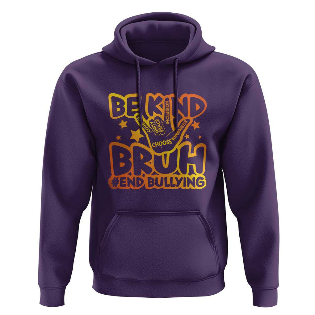 Unity Day Hoodie Be Kind Bruh End Bullying TS09 Purple Print Your Wear