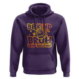 Unity Day Hoodie Be Kind Bruh End Bullying TS09 Purple Print Your Wear