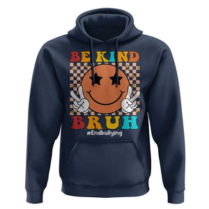 Anti Bullying Hoodie Be Kind Bruh Unity Day Orange Groovy TS09 Navy Print Your Wear