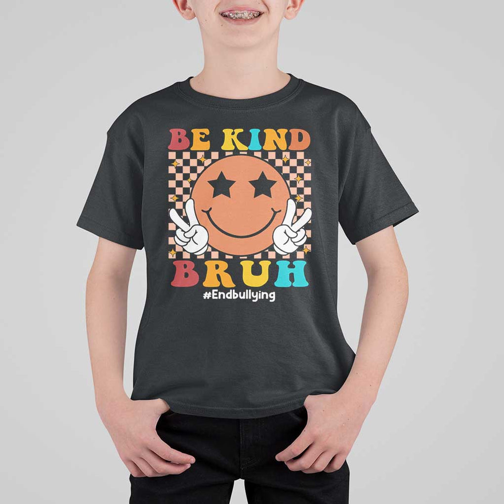 Anti Bullying T Shirt For Kid Be Kind Bruh Unity Day Orange Groovy TS09 Black Print Your Wear