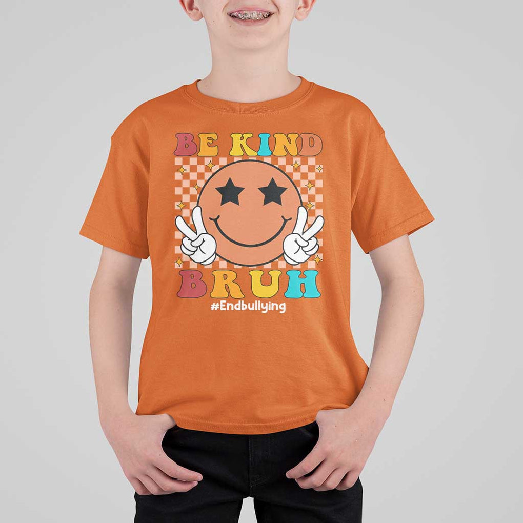 Anti Bullying T Shirt For Kid Be Kind Bruh Unity Day Orange Groovy TS09 Orange Print Your Wear