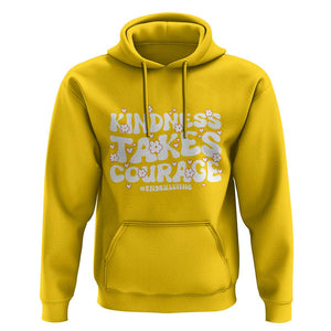 Be Kind Hoodie Kindness Takes Courage End Bullying TS09 Daisy Print Your Wear