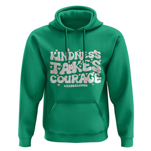 Be Kind Hoodie Kindness Takes Courage End Bullying TS09 Irish Green Print Your Wear