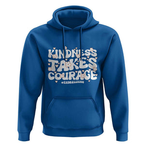 Be Kind Hoodie Kindness Takes Courage End Bullying TS09 Royal Blue Print Your Wear