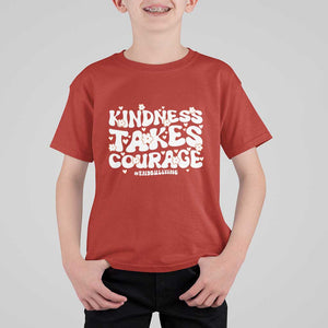 Be Kind T Shirt For Kid Kindness Takes Courage End Bullying TS09 Red Print Your Wear
