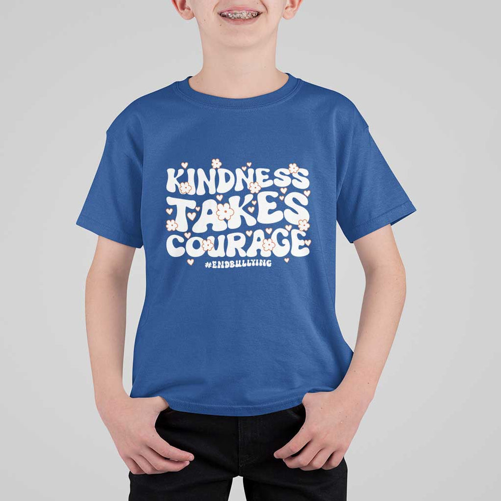 Be Kind T Shirt For Kid Kindness Takes Courage End Bullying TS09 Royal Blue Print Your Wear