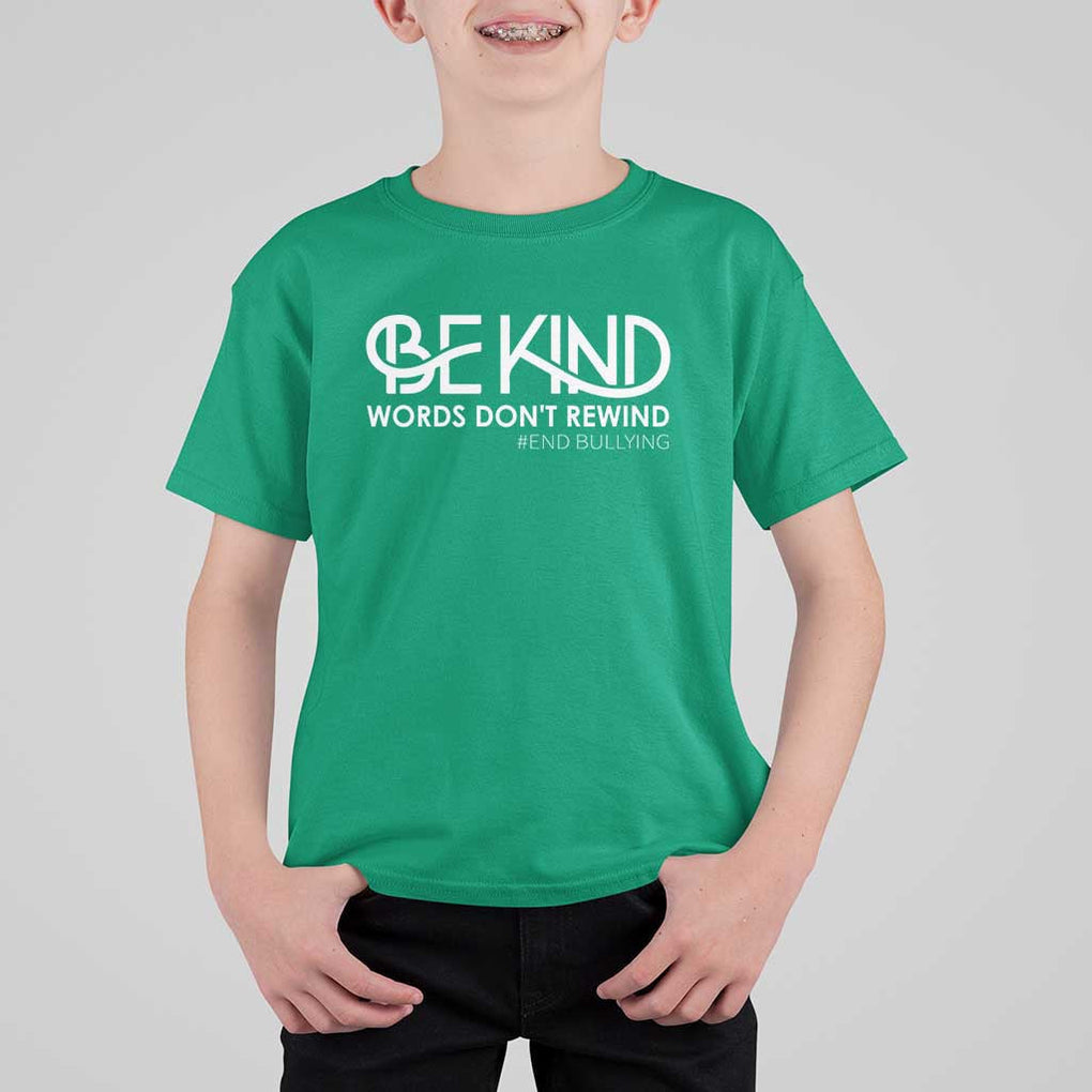 Be Kind T Shirt For Kid Words Don't Rewind Unity Day Anti Bullying TS09 Irish Green Print Your Wear