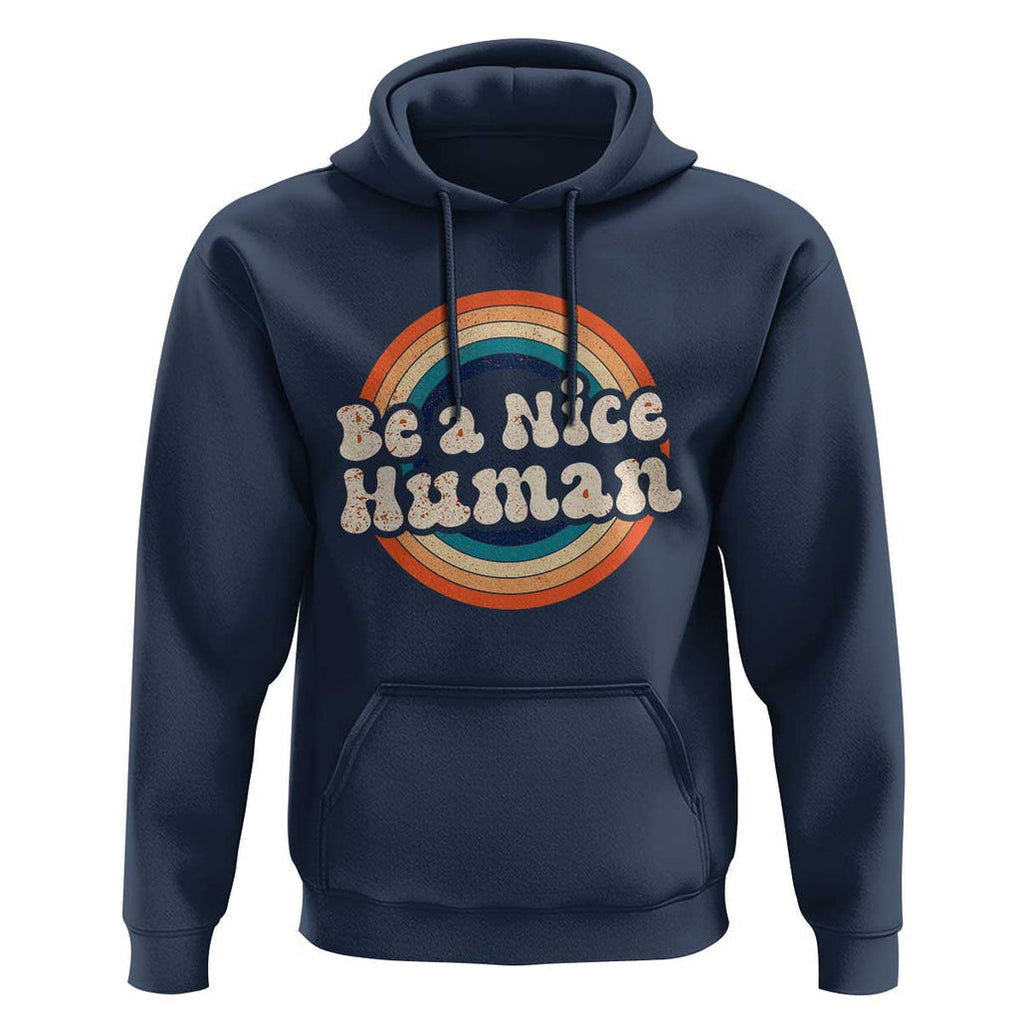 Anti Bullying Hoodie Be A Nice Human Untity Day TS09 Navy Print Your Wear