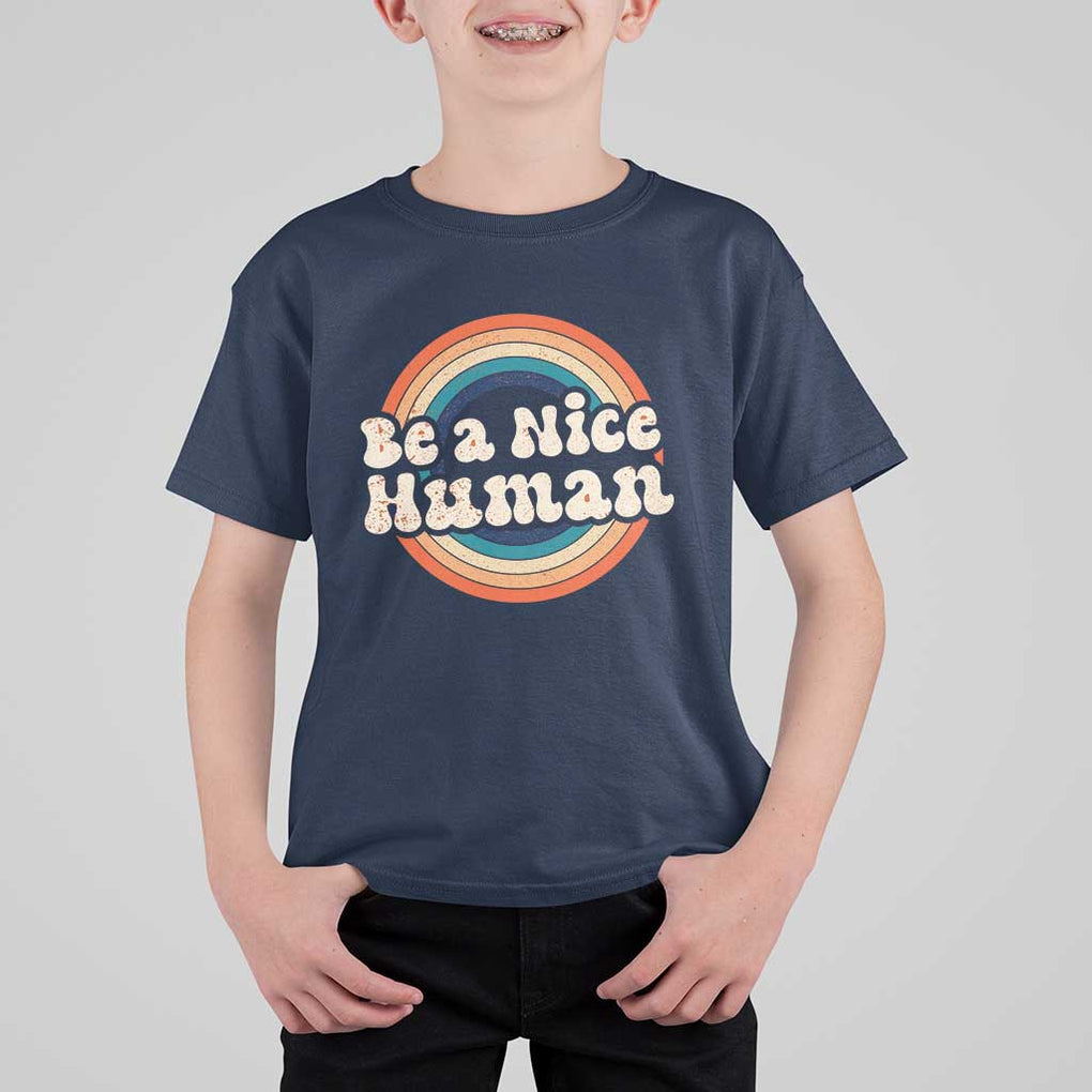 Anti Bullying T Shirt For Kid Be A Nice Human Untity Day TS09 Navy Print Your Wear