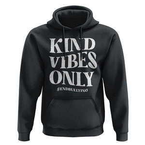 Unity Day Hoodie Kind Vibes Only End Bullying TS09 Black Print Your Wear