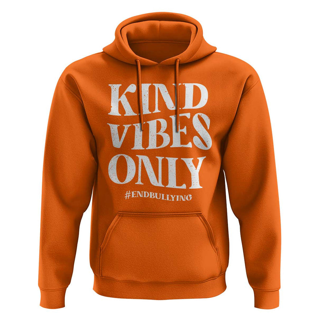 Unity Day Hoodie Kind Vibes Only End Bullying TS09 Orange Print Your Wear