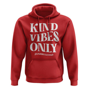 Unity Day Hoodie Kind Vibes Only End Bullying TS09 Red Print Your Wear